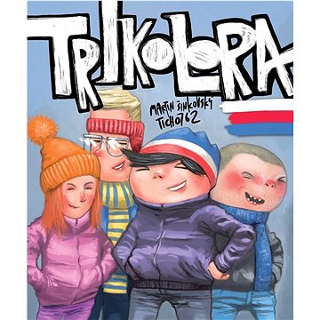 

Trikolora: Sametový komiks