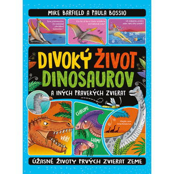 

Divoký život dinosaurov