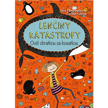 

Lenčiny katastrofy Ovčí zkratkou za kosatkou