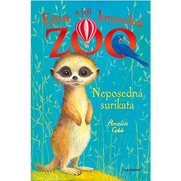 

Ema a její kouzelná zoo Neposedná surikata