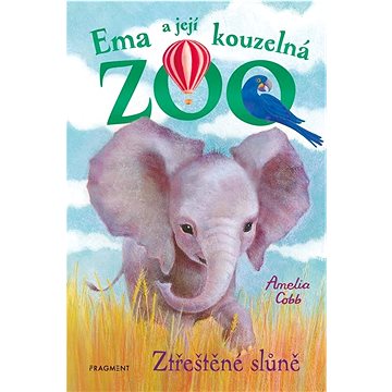 

Ema a její kouzelná zoo Ztřeštěné slůně