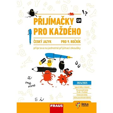 

Přijímačky pro každého Český jazyk 9. ročník: Český jazyk pro 9. ročník