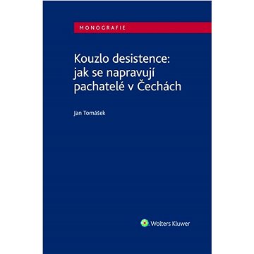 

Kouzlo desistence: jak se napravují pachatelé v Čechách