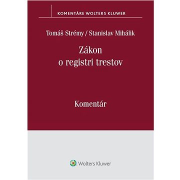 

Zákon o registri trestov: Komentár
