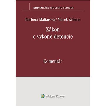 

Zákon o výkone detencie: Komentár