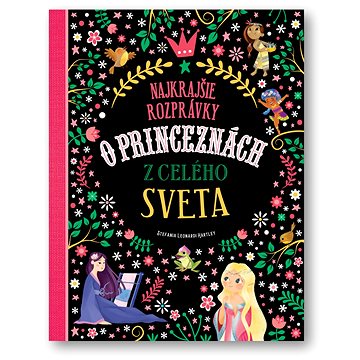 

Najkrajšie rozprávky o princeznách z celého sveta