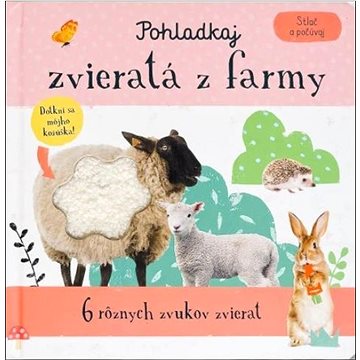 

Stlač a počúvaj Pohladkaj zvieratá z farmy