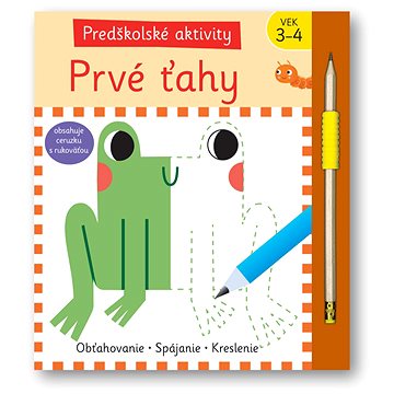 

Predškolské aktivity Prvé ťahy: Obťahovanie Spájanie Kreslenie