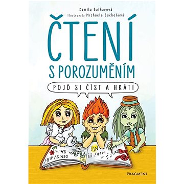 

Čtení s porozuměním: Pojď si číst a hrát!