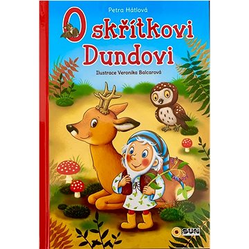 

O skřítkovi Dundovi: První čtení s velkými písmenky