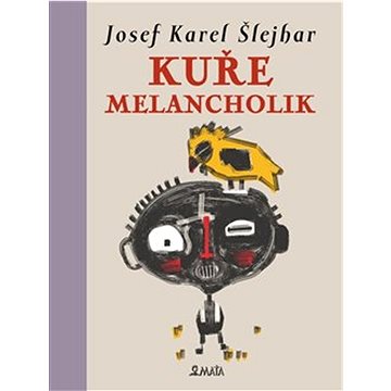 

Kuře melancholik