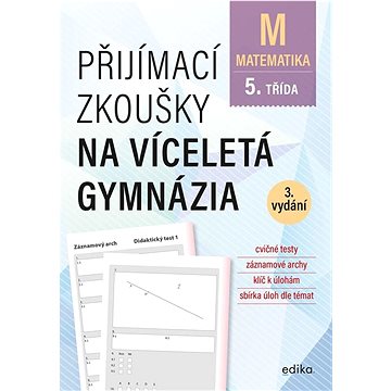 

Přijímací zkoušky na víceletá gymnázia Matematika