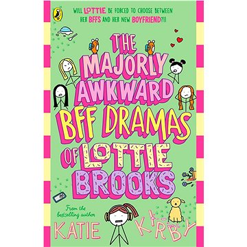 

The Majorly Awkward BFF Dramas of Lottie Brooks