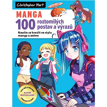 

Manga 100 roztomilých postav a výrazů: Naučte se kreslit ve stylu mangy a anime