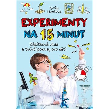 

Experimenty na 15 minut