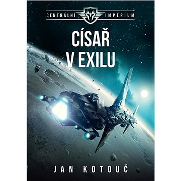 

Císař v exilu: Centrální impérium