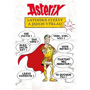 

Asterix Latinské citáty a jejich výklad