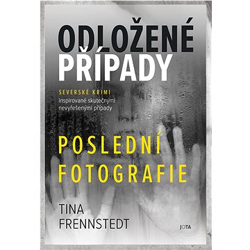 

Odložené případy Poslední fotografie