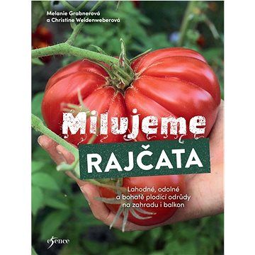

Milujeme rajčata