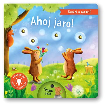 

Foukni a rozsviť Ahoj jaro!