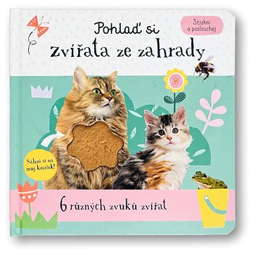 

Pohlaď si zvířata ze zahrady: Stiskni a poslouchej