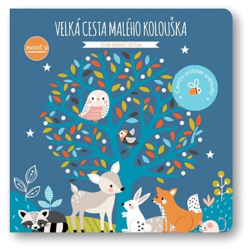 

Velká cesta malého kolouška: Posviť si