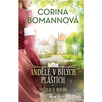 

Andělé v bílých pláštích Světlo v bouři
