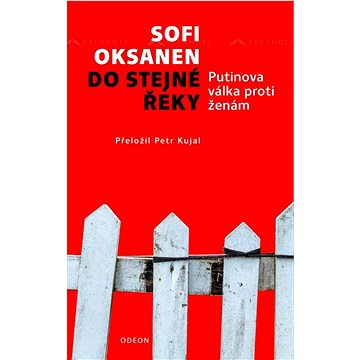 

Do stejné řeky: Putinova válka proti ženám