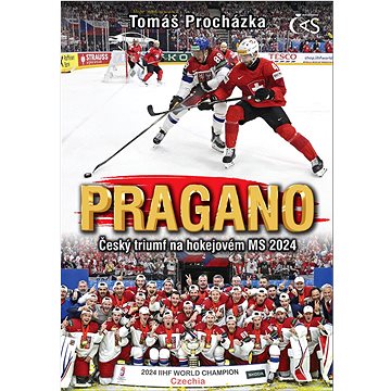 

PRAGANO – Český triumf na hokejovém MS 2024