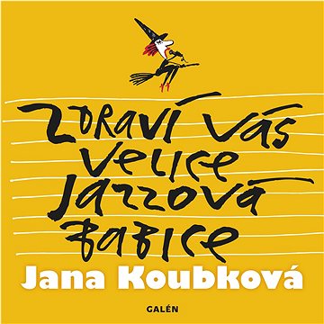 

Zdraví vás velice jazzová babice