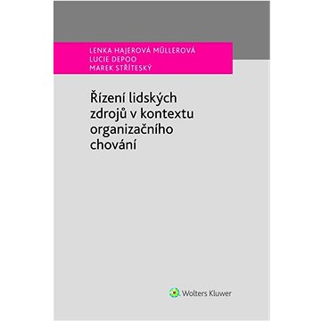 

Řízení lidských zdrojů v kontextu organizačního chování