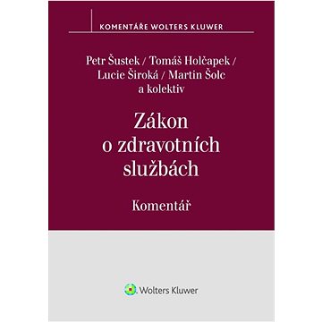 

Zákon o zdravotních službách Komentář