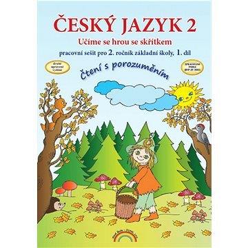 

Český jazyk 2: pracovní sešit pro 2. ročník základní školy ,1. díl