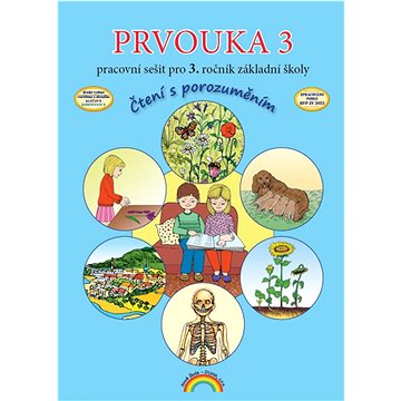 

Prvouka 3 Pracovní sešit pro 3. ročník základní školy: Čtení s porozuměním