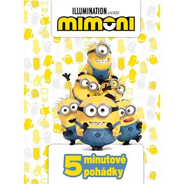 

Mimoni 5minutové pohádky