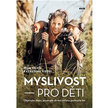 

Myslivost pro děti