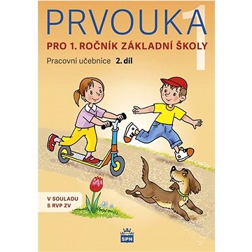 

Prvouka pro 1. ročník základní školy: Pracovní učebnice 2. díl