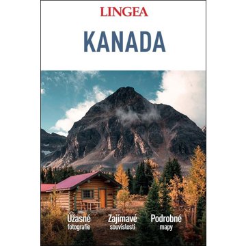 

Kanada: Úžasné fotografie, Zajímavé souvislosti, Podrobné mapy