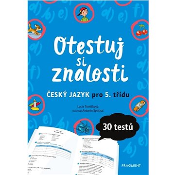 

Otestuj si znalosti: Český jazyk pro 5. třídu