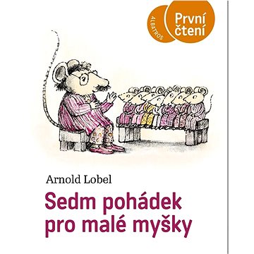 

Sedm pohádek pro malé myšky