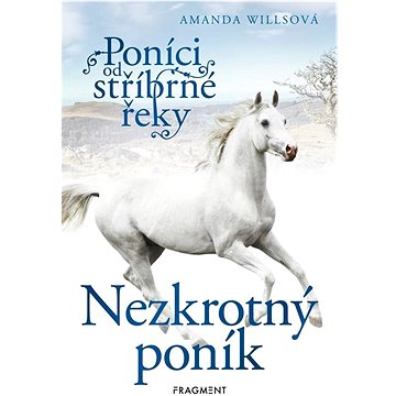

Poníci od stříbrné řeky Nezkrotný poník