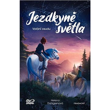 

Jezdkyně světla Volání osudu