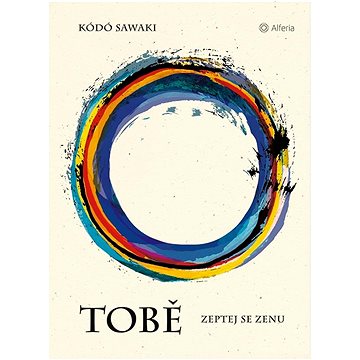 

Tobě: Zeptej se Zenu