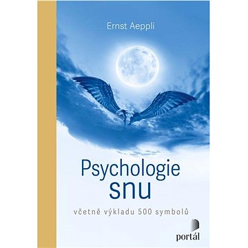 

Psychologie snu: včetně výkladu 500 symbolů