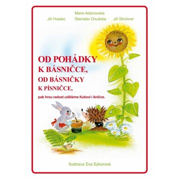 

Od pohádky k básničce, od básničky k písničce: + CD