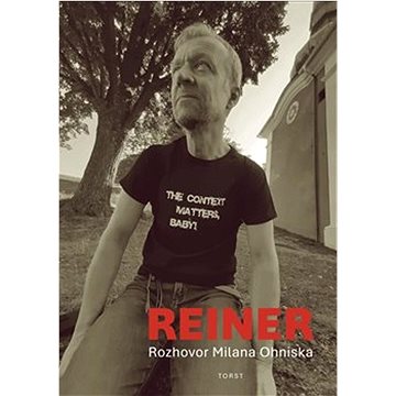 

Reiner: Rozhovor Milana Ohniska