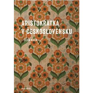 

Aristokratka v Československu