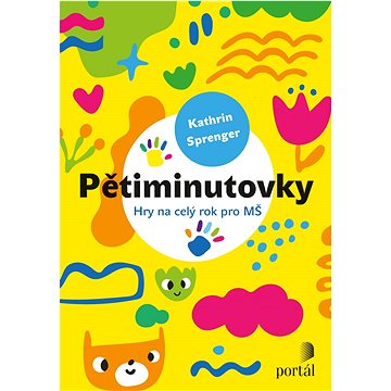 

Pětiminutovky: Hry na celý rok pro MŠ