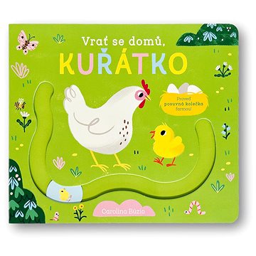 

Vrať se domů, kuřátko