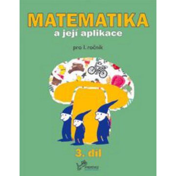 

Matematika a její aplikace 1/3